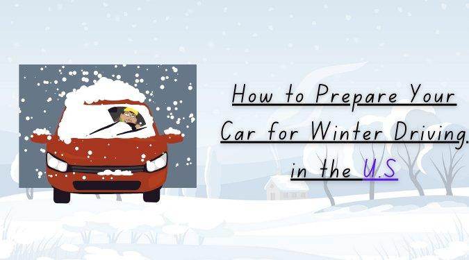 How to Prepare Your Car for Winter Driving in the U.S - Autoxmatch