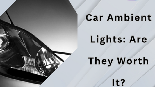 Car Ambient Lights: Are They Worth It?