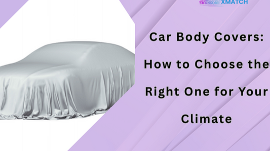 Car Body Covers: How to Choose the Right One for Your Climate