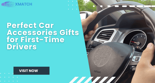 Perfect Car Accessories Gifts for First-Time Drivers - Autoxmatch
